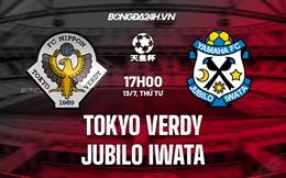 Nhận định Tokyo Verdy vs Jubilo Iwata 17h00 ngày 20/7 (Cúp Nhật Hoàng 2022)