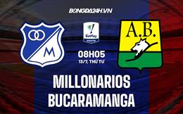 Nhận định Millonarios vs Bucaramanga 8h05 ngày 13/7 (VĐQG Colombia 2022)