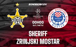 Nhận định Sheriff vs Zrinjski Mostar 0h00 ngày 13/7 (Champions League 2022/23)