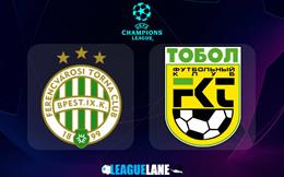 Nhận định,  Ferencvaros vs Tobol 1h00 ngày 14/7 (Champions League 2022/23)