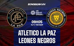 Nhận định Atletico La Paz vs Leones Negros 9h05 ngày 14/7 (Hạng 2 Mexico 2022/23)