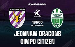 Nhận định Jeonnam Dragons vs Gimpo Citizen 16h00 ngày 17/7 (Hạng 2 Hàn Quốc 2022)