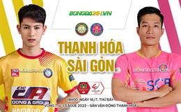 Nhận định bóng đá Thanh Hoá vs Sài Gòn 18h00 ngày 16/7 (V-League 2022)