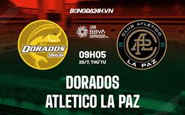 Nhận định Dorados vs Atletico La Paz 9h05 ngày 20/7 (Hạng 2 Mexico 2022/23)