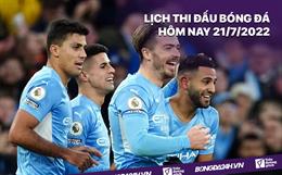 Lịch thi đấu bóng đá hôm nay 21/7: Man City vs America; Leipzig vs Liverpool