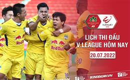 Lịch thi đấu V.League hôm nay 20/7: Bình Dương làm khách HAGL