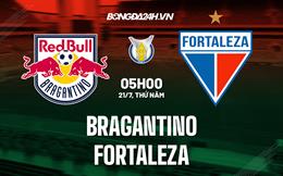 Nhận định bóng đá Bragantino vs Fortaleza 5h00 ngày 21/7 (VĐQG Brazil 2022)