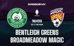 Nhận định Bentleigh Greens vs Broadmeadow Magic 16h30 ngày 21/7 (Cúp QG Australia 2022)