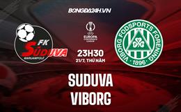 Nhận định Suduva vs Viborg 23h30 ngày 21/7 (Europa Conference League 2022/23)