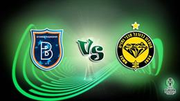 Nhận định Basaksehir vs Maccabi Netanya 0h45 ngày 22/7 (Europa Conference League 2022/23)