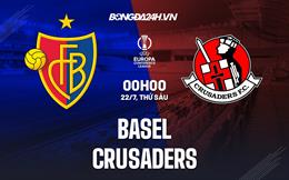 Nhận định,  Basel vs Crusaders 0h00 ngày 22/7 (Europa Conference League 2022/23)