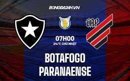 Nhận định Botafogo vs Paranaense 7h00 ngày 24/7 (VĐQG Brazil 2022)