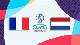 Nhận định, soi kèo nữ Pháp vs nữ Hà Lan 2h00 ngày 24/7 (Euro 2022)