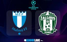 Nhận định,  Malmo vs Zalgiris Vilnius 0h00 ngày 28/7 (Champions League 2022/23)