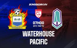 Nhận định Waterhouse vs Pacific 7h00 ngày 27/7 (CONCACAF League 2022)