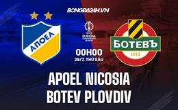 Nhận định APOEL Nicosia vs Botev Plovdiv 0h00 ngày 29/7 (Europa Conference League 2022/23)