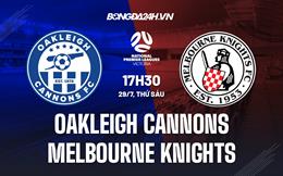 Nhận định Oakleigh Cannons vs Melbourne Knights 17h30 ngày 29/7 (VĐ bang Victoria 2022)