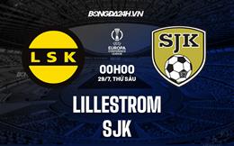 Nhận định bóng đá Lillestrom vs SJK 0h00 ngày 29/7 (Europa Conference League 2022/23)