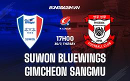 Nhận định Suwon Bluewings vs Gimcheon Sangmu 17h00 ngày 30/7 (VĐQG Hàn Quốc 2022)