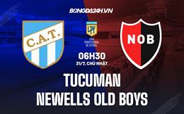 Nhận định Tucuman vs Newells Old Boys 6h30 ngày 31/7 (VĐQG Argentina 2022)
