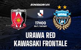 Nhận định Urawa Red vs Kawasaki Frontale 17h00 ngày 30/7 (VĐQG Nhật 2022)