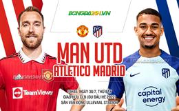 MU thua đau Atletico Madrid trong trận giao hữu trên đất Na Uy