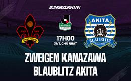 Nhận định Zweigen Kanazawa vs Blaublitz Akita 17h00 ngày 31/7 (Hạng 2 Nhật 2022)