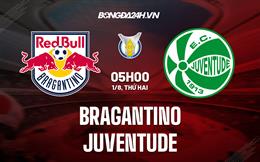 Nhận định, dự đoán Bragantino vs Juventude 5h00 ngày 1/8 (VĐQG Brazil 2022)