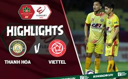 Video tổng hợp: Thanh Hóa 1-0 Viettel (Vòng 10 V.League 2022)