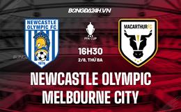 Nhận định Newcastle Olympic vs Melbourne City 16h30 ngày 2/8 (Cúp QG Australia 2022)