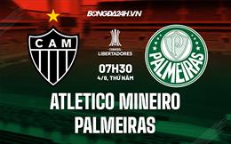 Nhận định Atletico Mineiro vs Palmeiras 7h30 ngày 4/8 (Copa Libertadores 2022)