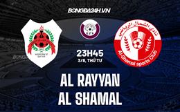 Nhận định, dự đoán Al Rayyan vs Al Shamal 23h45 ngày 3/8 (VĐQG Qatar 2022/23)