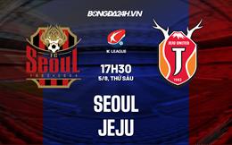 Nhận định, dự đoán Seoul vs Jeju 17h30 ngày 5/8 (VĐQG Hàn Quốc 2022)