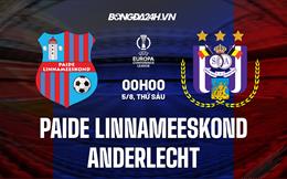 Nhận định Paide Linnameeskond vs Anderlecht 23h45 ngày 4/8 (Europa Conference League 2022/23)