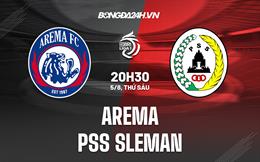 Nhận định Arema vs PSS Sleman 20h30 ngày 5/8 (VĐQG Indonesia 2022/23)