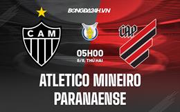 Nhận định Atletico Mineiro vs Paranaense 5h00 ngày 8/8 (VĐQG Brazil 2022)