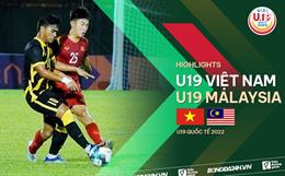 Video tổng hợp: U19 Việt Nam 2-1 U19 Malaysia (U19 Quốc tế 2022)