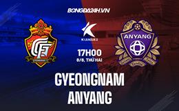 Nhận định Gyeongnam vs Anyang 17h00 ngày 8/8 (Hạng Hai Hàn Quốc 2022)