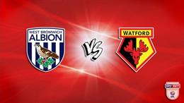 Nhận định bóng đá West Brom vs Watford 2h00 ngày 9/8 (Hạng Nhất Anh 2022/23)