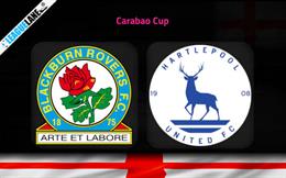 Nhận định,  Blackburn vs Hartlepool 1h45 ngày 11/8 (Cúp Liên đoàn Anh 2022/23)