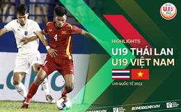 Video tổng hợp: U19 Thái Lan 0-1 U19 Việt Nam (U19 Quốc tế 2022)