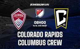 Nhận định Colorado Rapids vs Columbus Crew (8h00 ngày 14/8, Nhà Nghề Mỹ)