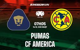 Nhận định, dự đoán Pumas vs CF America 7h05 ngày 14/8 (VĐQG Mexico 2022/23)