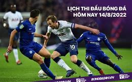 Lịch thi đấu bóng đá hôm nay 14/8: Chelsea vs Tottenham; Hà Nội vs HAGL