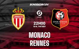 Nhận định bóng đá Monaco vs Rennes 22h00 ngày 13/8 (VĐQG Pháp 2022/23)