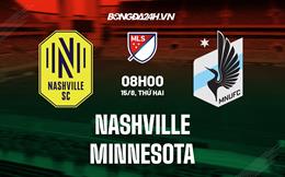 Nhận định,  Nashville vs Minnesota 8h00 ngày 15/8 (Nhà nghề Mỹ 2022)