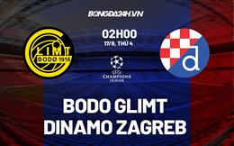 Nhận định Bodo Glimt vs Dinamo Zagreb 2h00 ngày 17/8 (Champions League 2022/23)