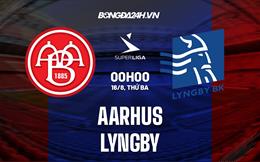 Nhận định bóng đá Aarhus vs Lyngby 0h00 ngày 16/8 (VĐQG Đan Mạch 2022/23)