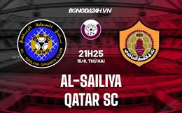 Nhận định, dự đoán Al Sailiya vs Qatar SC 21h25 ngày 15/8 (VĐQG Qatar 2022/23)