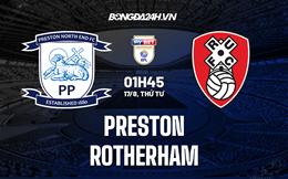 Nhận định bóng đá Preston vs Rotherham 01h45 ngày 17/8 (Hạng nhất Anh 2022/23)